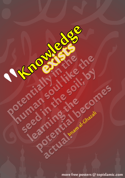 potential of knowledge quote by Imam Ghazali poster potential of knowledge quote by Imam Ghazali poster
